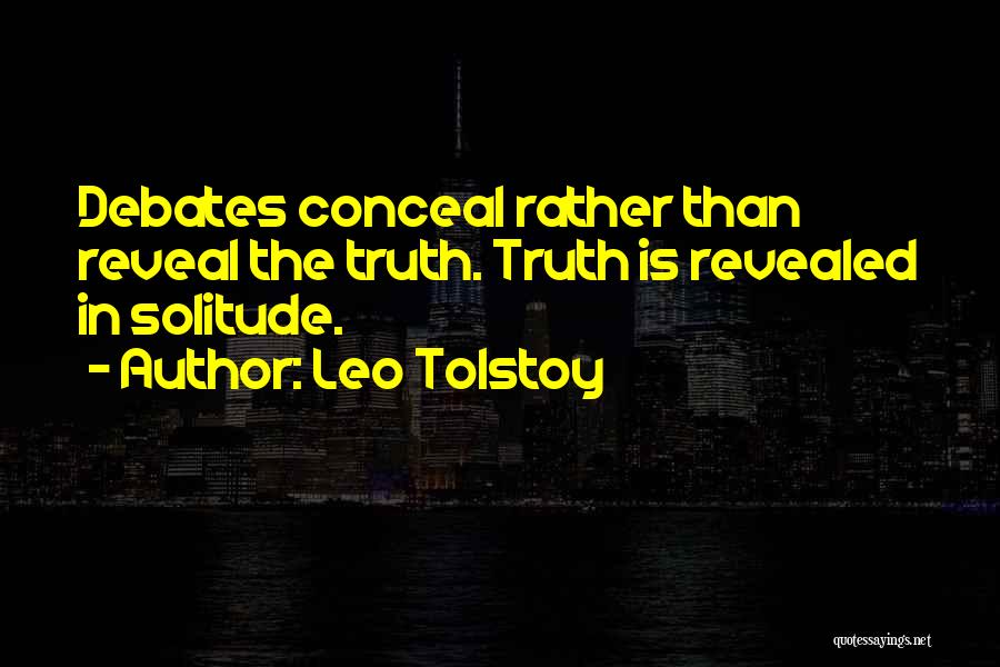 Truth Is Revealed Quotes By Leo Tolstoy