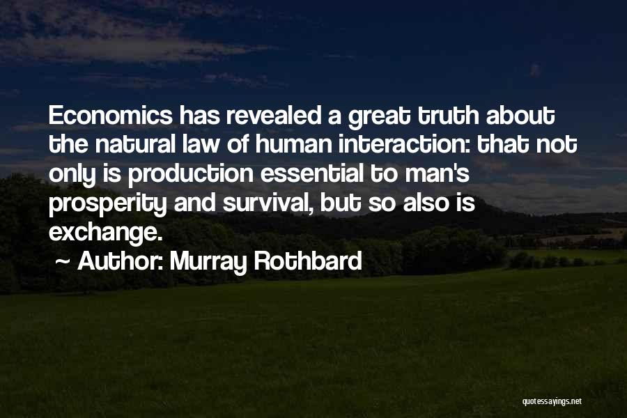 Truth Is Revealed Quotes By Murray Rothbard