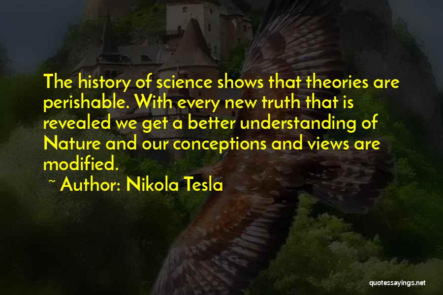 Truth Is Revealed Quotes By Nikola Tesla