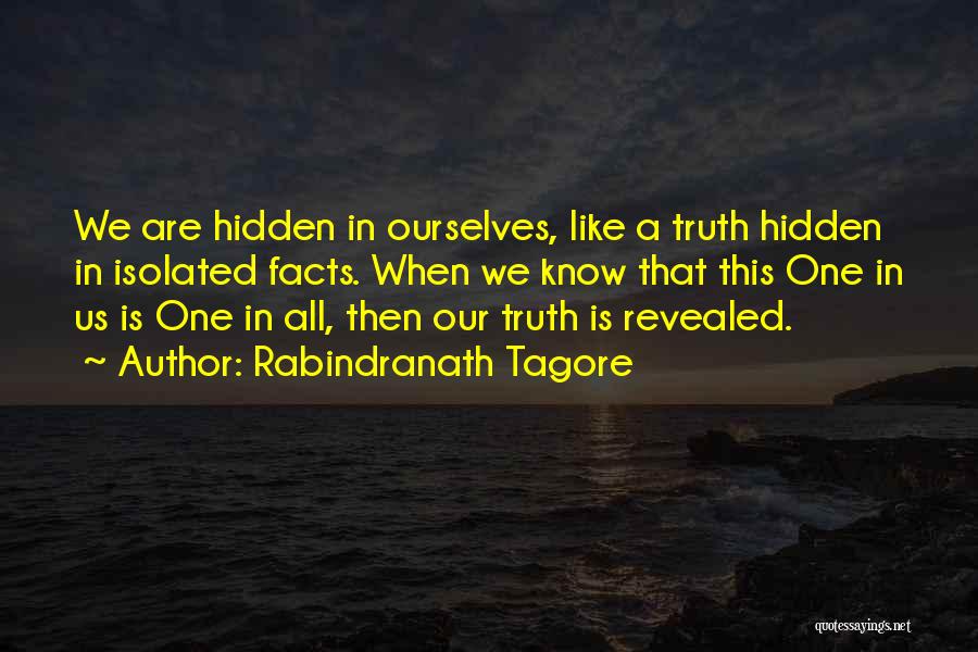 Truth Is Revealed Quotes By Rabindranath Tagore