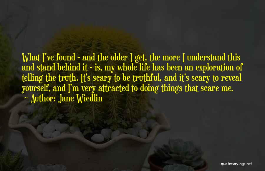 Truth Is Scary Quotes By Jane Wiedlin