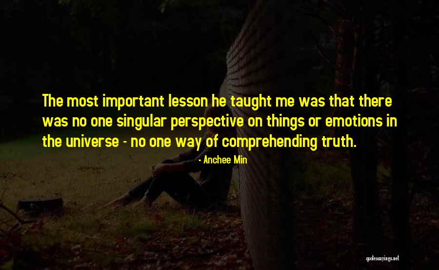 Truth Is Singular Quotes By Anchee Min Truth Is Singular Quotes By Anchee Min