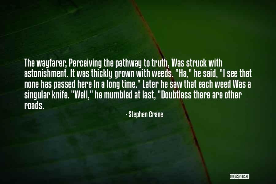 Truth Is Singular Quotes By Stephen Crane Truth Is Singular Quotes By Stephen Crane