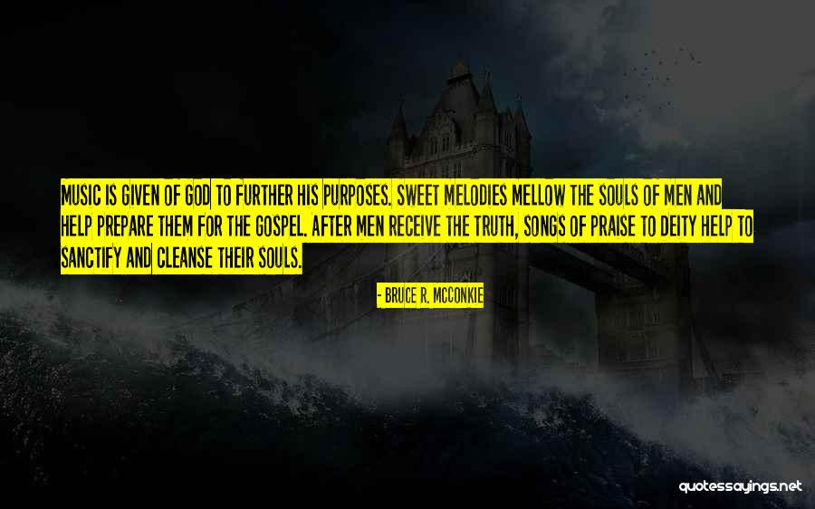 Truth Is Sweet Quotes By Bruce R. McConkie Truth Is Sweet Quotes By Bruce R. McConkie