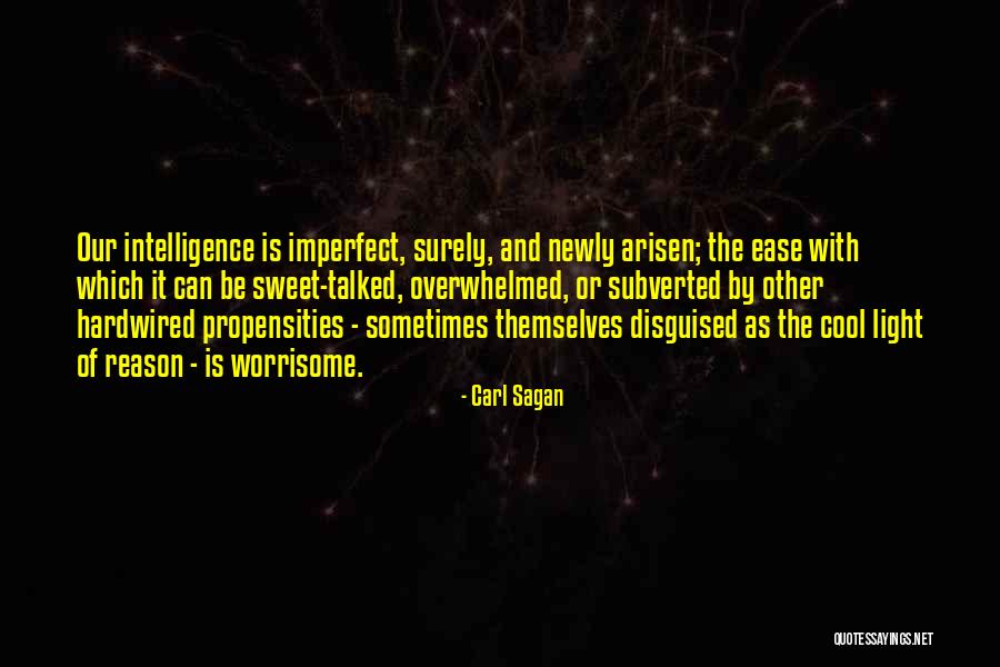 Truth Is Sweet Quotes By Carl Sagan Truth Is Sweet Quotes By Carl Sagan