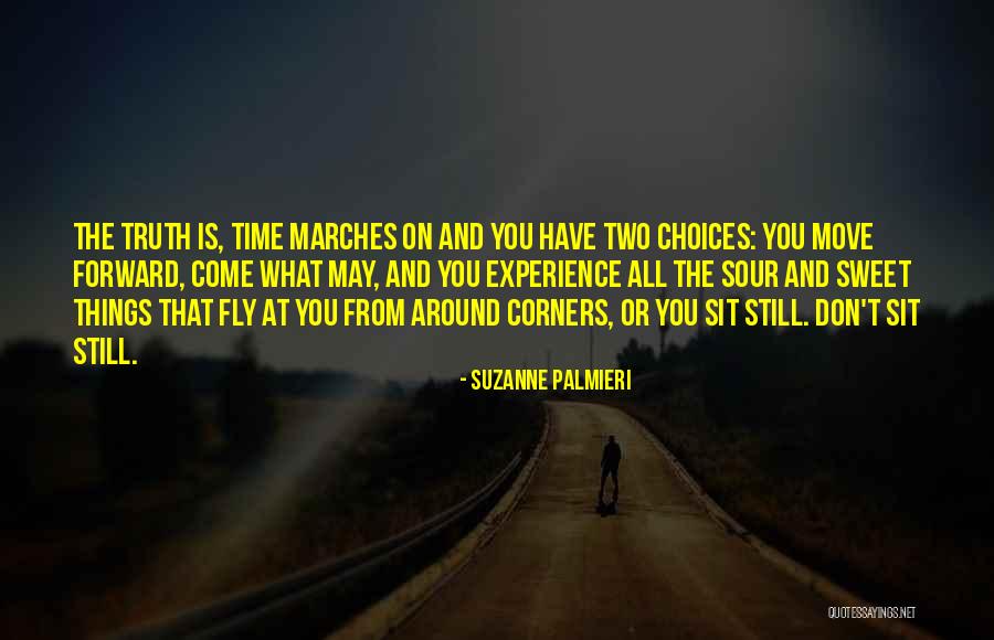 Truth Is Sweet Quotes By Suzanne Palmieri Truth Is Sweet Quotes By Suzanne Palmieri