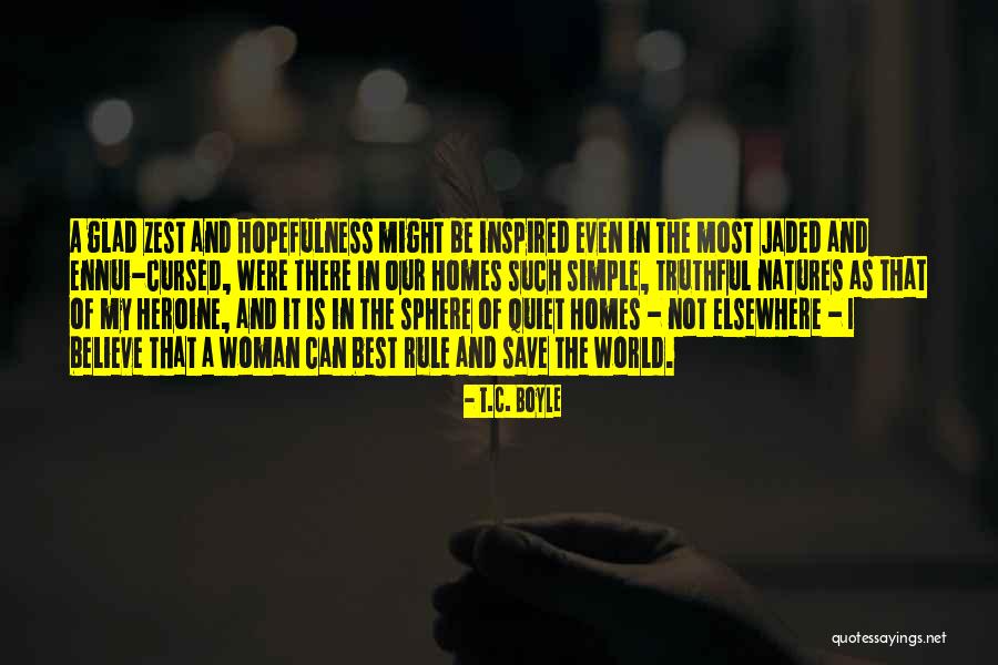 Truth Is Sweet Quotes By T.C. Boyle Truth Is Sweet Quotes By T.C. Boyle