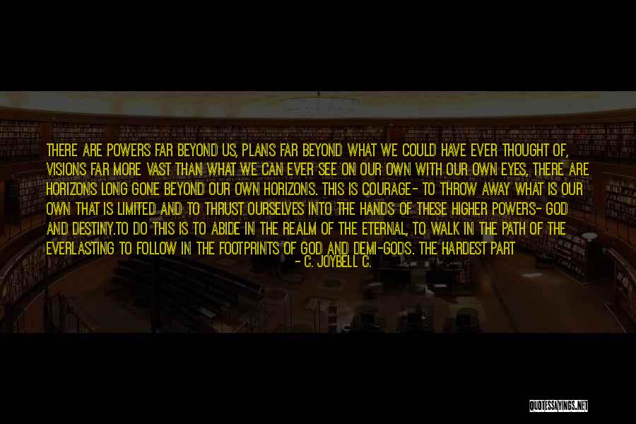 Truth Is The Path To Quotes By C. JoyBell C. Truth Is The Path To Quotes By C. JoyBell C.