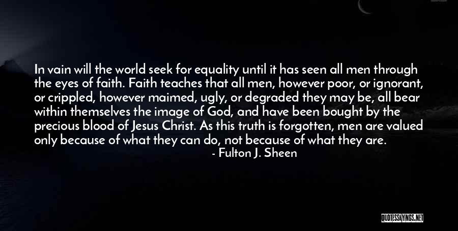 Truth Is Ugly Quotes By Fulton J. Sheen Truth Is Ugly Quotes By Fulton J. Sheen