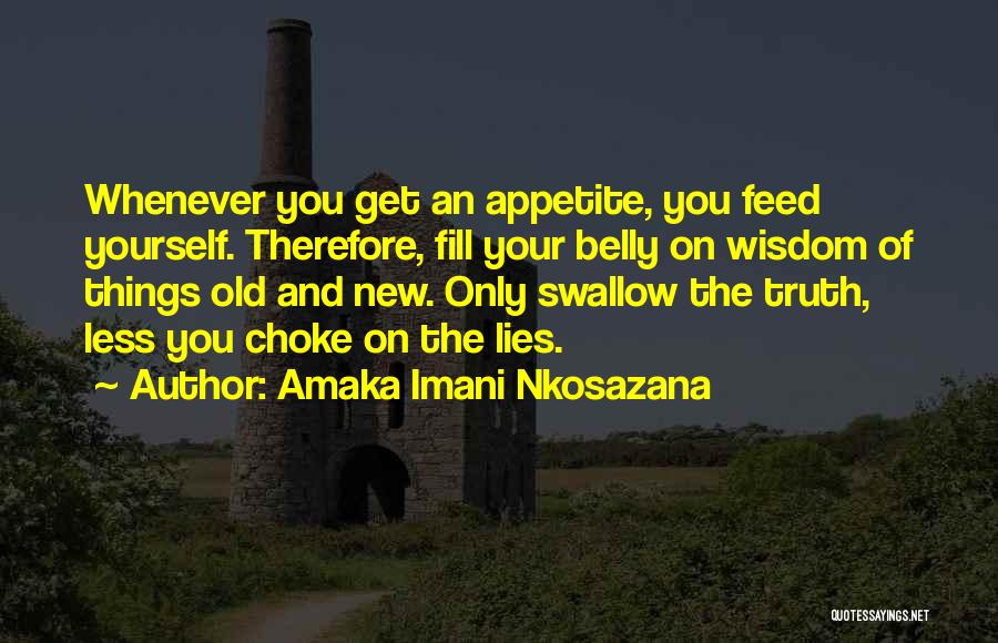 Truth Lies And Love Quotes By Amaka Imani Nkosazana