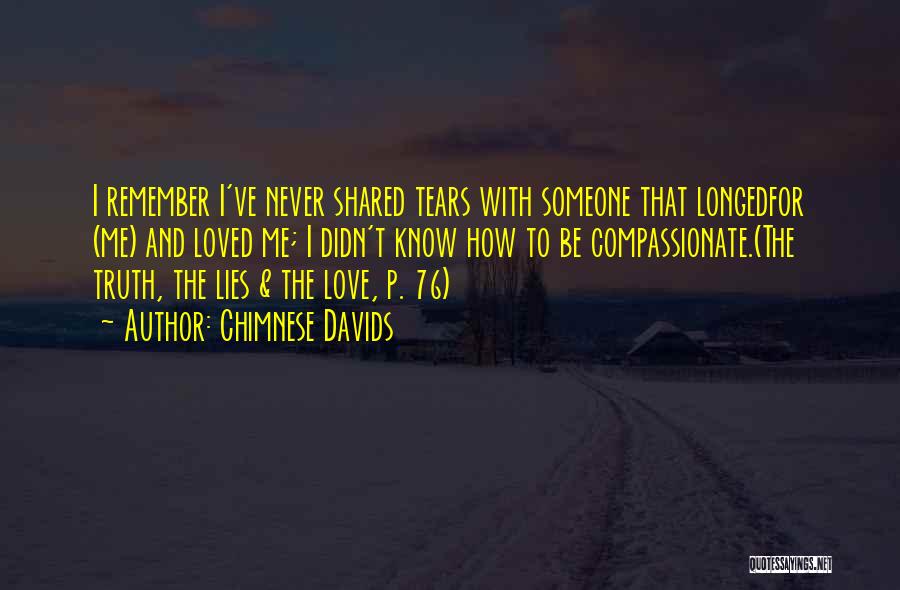 Truth Lies And Love Quotes By Chimnese Davids