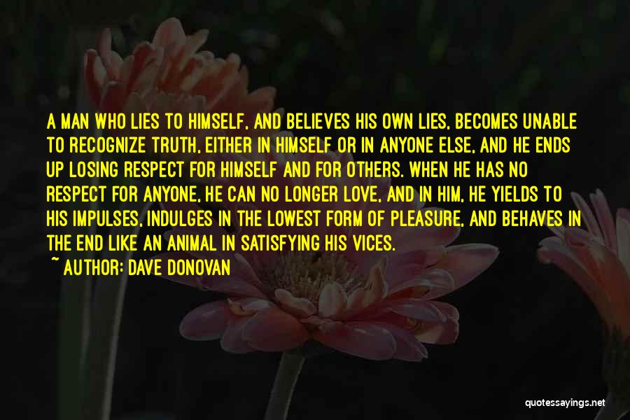 Truth Lies And Love Quotes By Dave Donovan