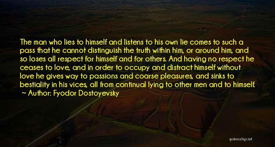 Truth Lies And Love Quotes By Fyodor Dostoyevsky