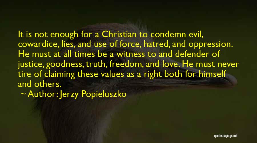 Truth Lies And Love Quotes By Jerzy Popieluszko
