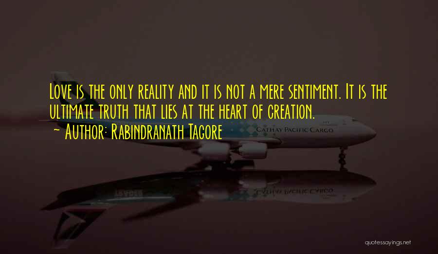 Truth Lies And Love Quotes By Rabindranath Tagore