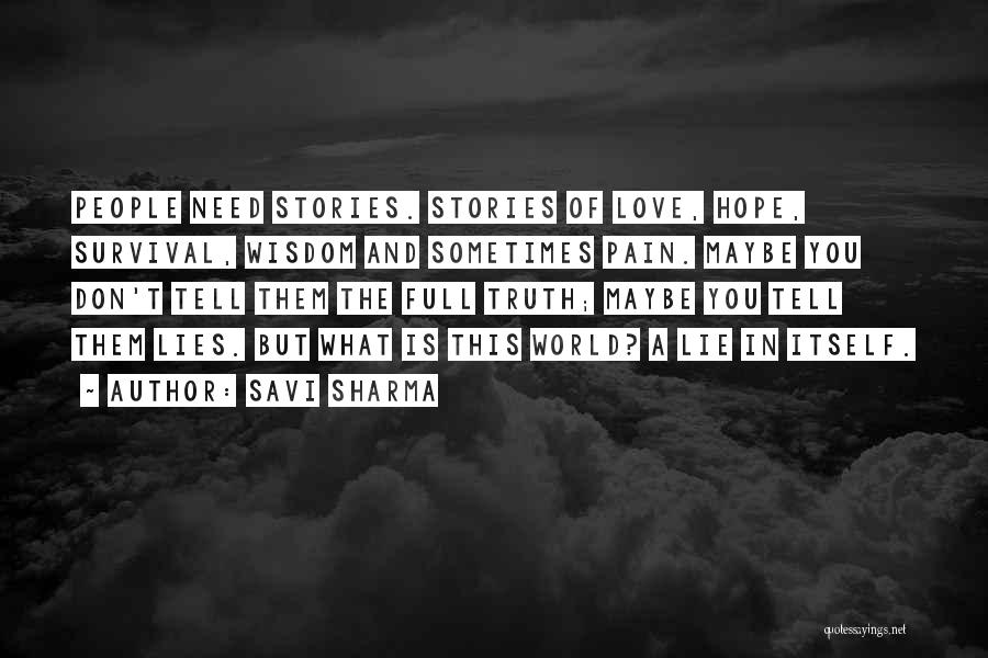 Truth Lies And Love Quotes By Savi Sharma