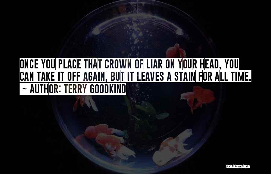 Truth Lies Trust Quotes By Terry Goodkind