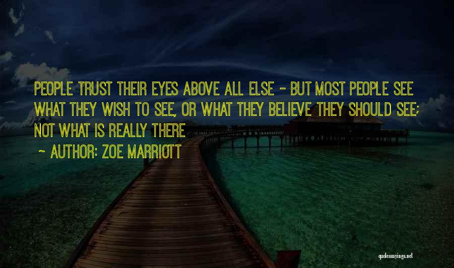 Truth Lies Trust Quotes By Zoe Marriott