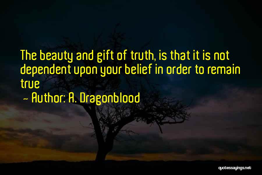 Truth Love Lies Quotes By A. Dragonblood