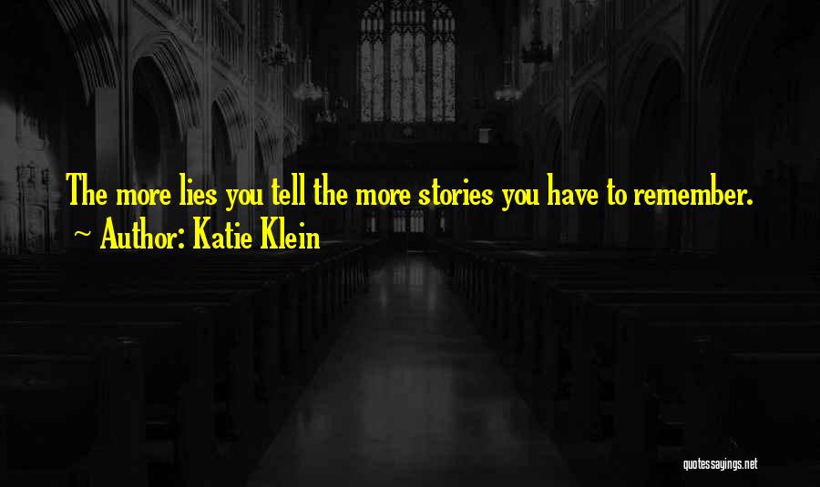 Truth Love Lies Quotes By Katie Klein