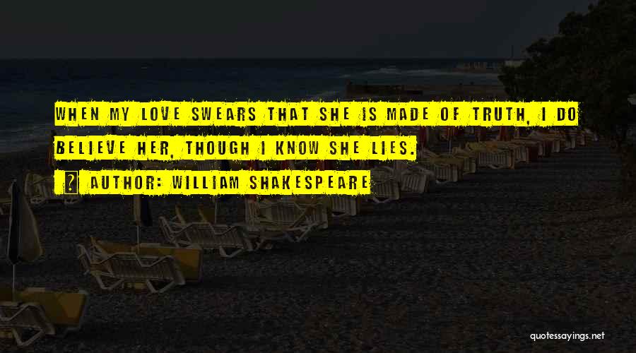 Truth Love Lies Quotes By William Shakespeare