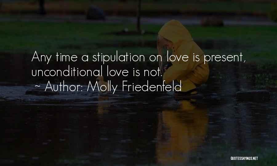 Truth Love Life Quotes By Molly Friedenfeld