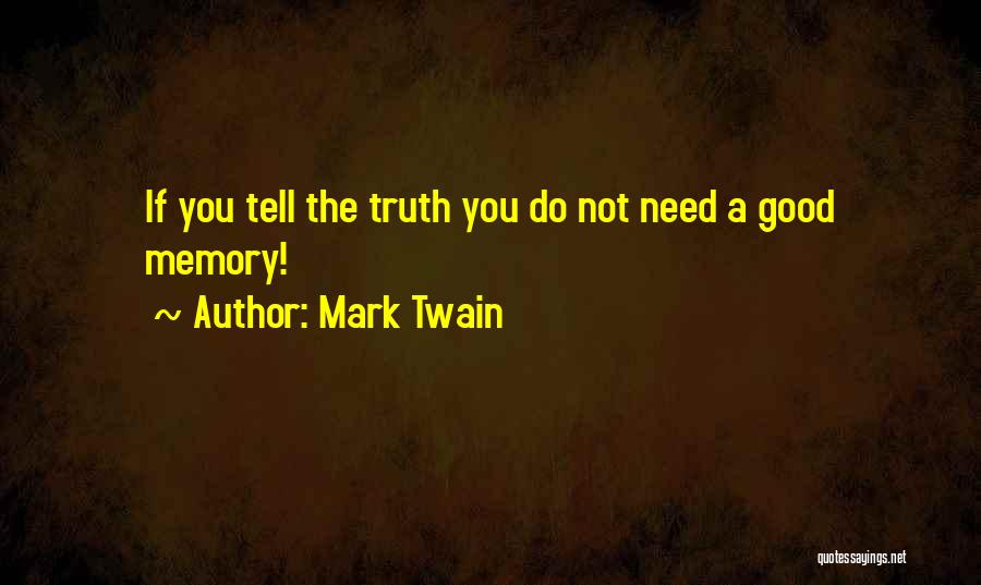 Truth Mark Twain Quotes By Mark Twain