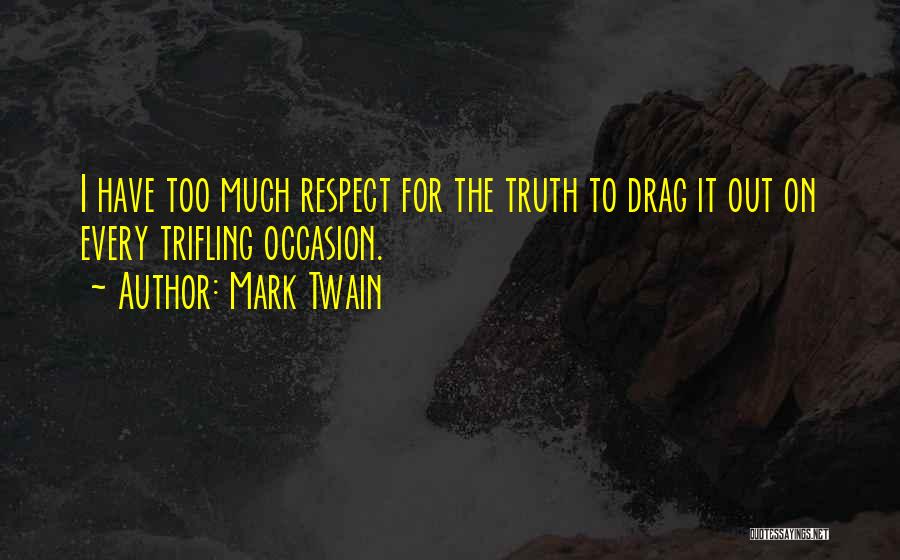 Truth Mark Twain Quotes By Mark Twain