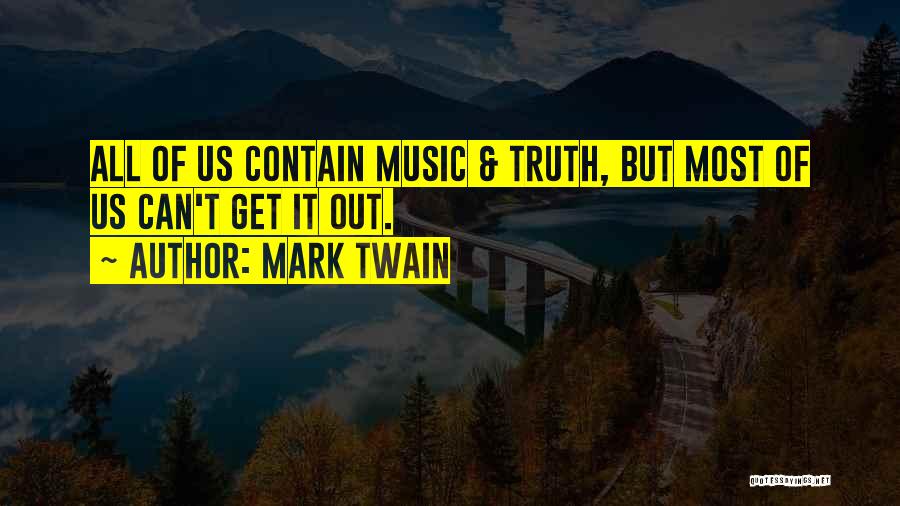 Truth Mark Twain Quotes By Mark Twain