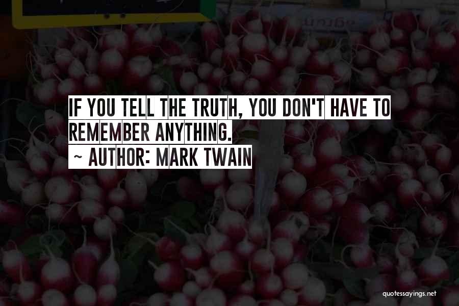 Truth Mark Twain Quotes By Mark Twain