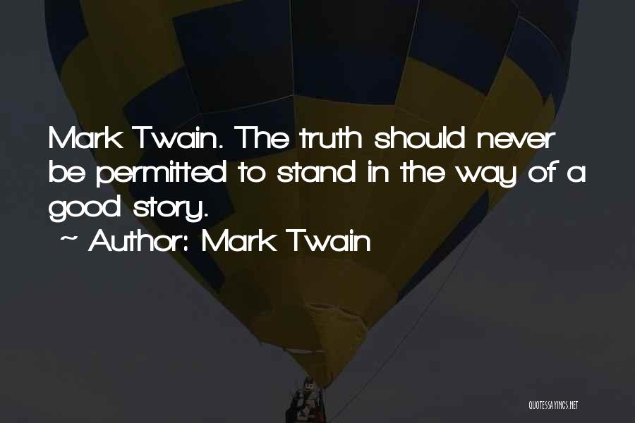 Truth Mark Twain Quotes By Mark Twain