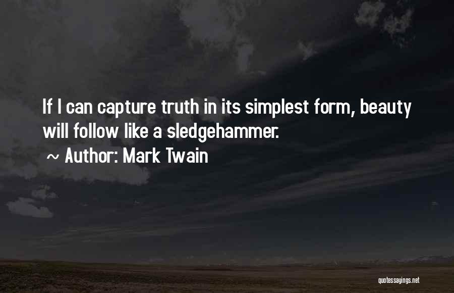 Truth Mark Twain Quotes By Mark Twain