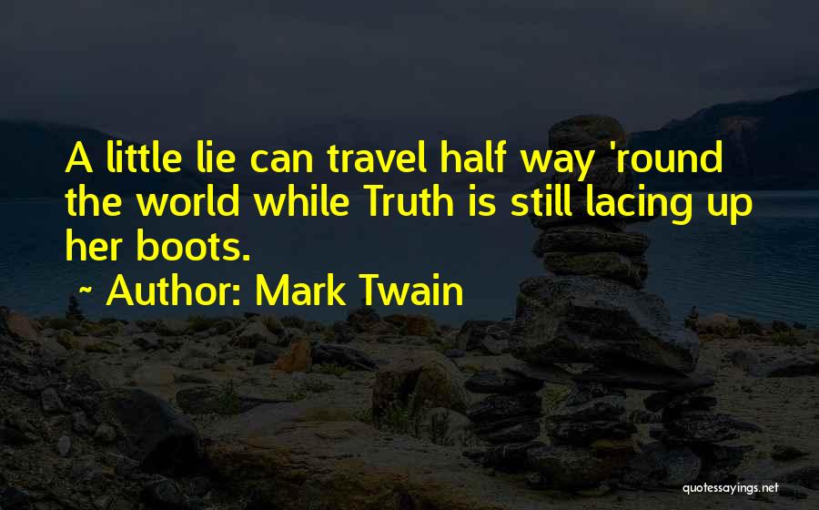 Truth Mark Twain Quotes By Mark Twain