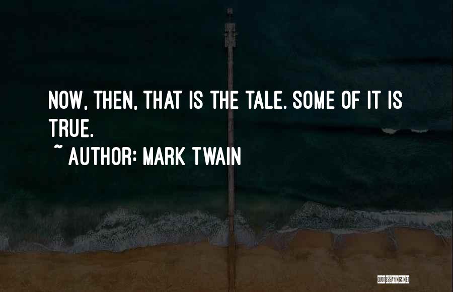 Truth Mark Twain Quotes By Mark Twain