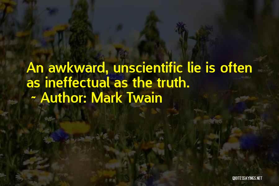 Truth Mark Twain Quotes By Mark Twain