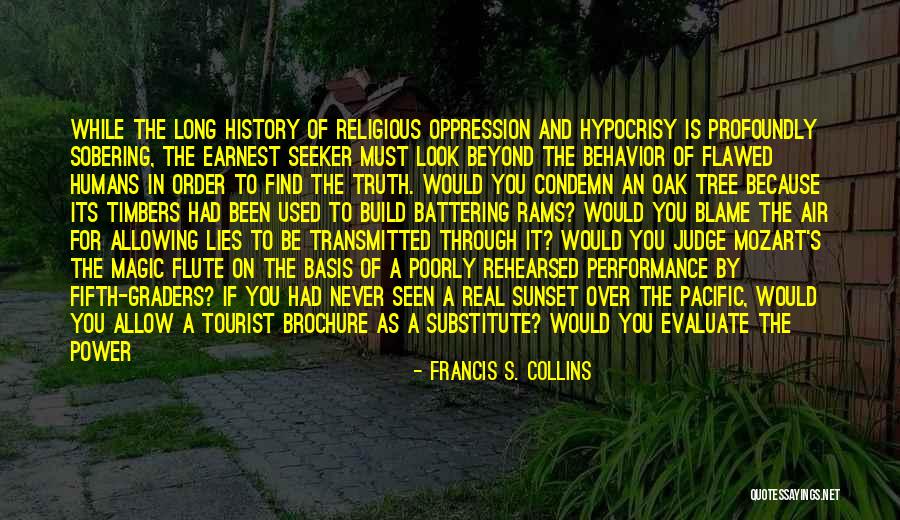 Truth No Lies Quotes By Francis S. Collins Truth No Lies Quotes By Francis S. Collins