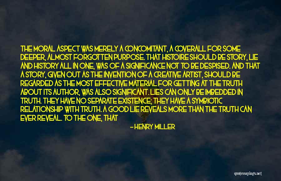 Truth No Lies Quotes By Henry Miller Truth No Lies Quotes By Henry Miller