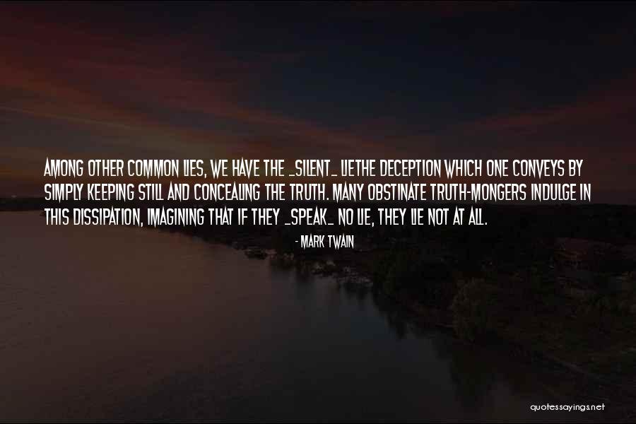 Truth No Lies Quotes By Mark Twain Truth No Lies Quotes By Mark Twain