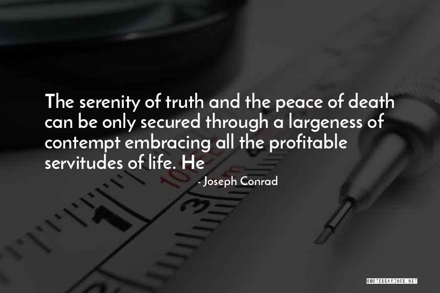 Truth Of Life And Death Quotes By Joseph Conrad Truth Of Life And Death Quotes By Joseph Conrad