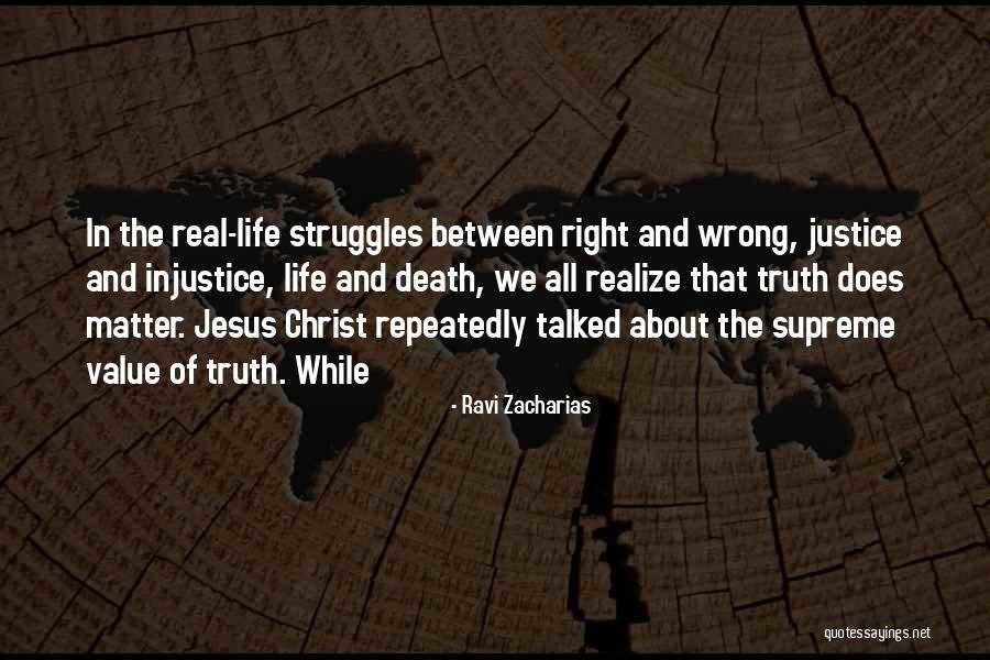 Truth Of Life And Death Quotes By Ravi Zacharias Truth Of Life And Death Quotes By Ravi Zacharias