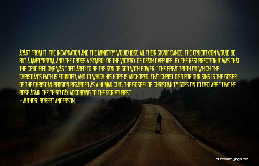Truth Of Life And Death Quotes By Robert Anderson