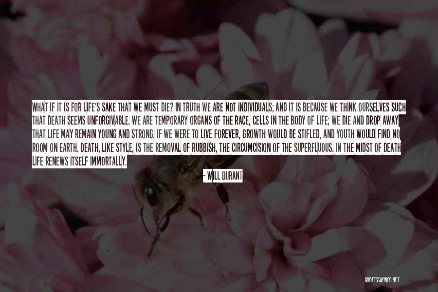 Truth Of Life And Death Quotes By Will Durant Truth Of Life And Death Quotes By Will Durant