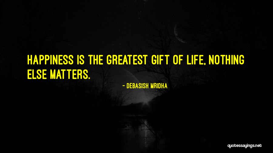 Truth Of Life Love Quotes By Debasish Mridha Truth Of Life Love Quotes By Debasish Mridha