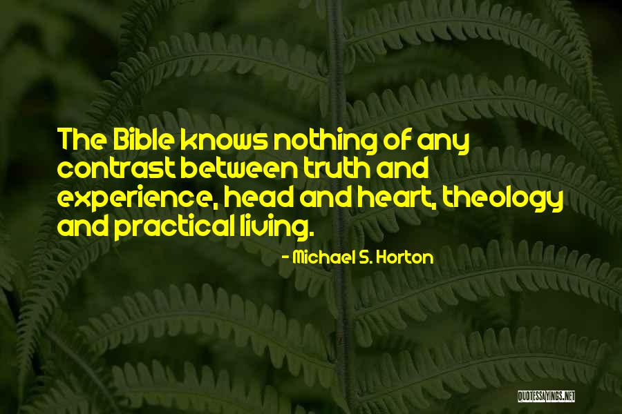 Truth Of The Bible Quotes By Michael S. Horton Truth Of The Bible Quotes By Michael S. Horton