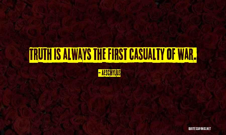 Truth Of War Quotes By Aeschylus Truth Of War Quotes By Aeschylus