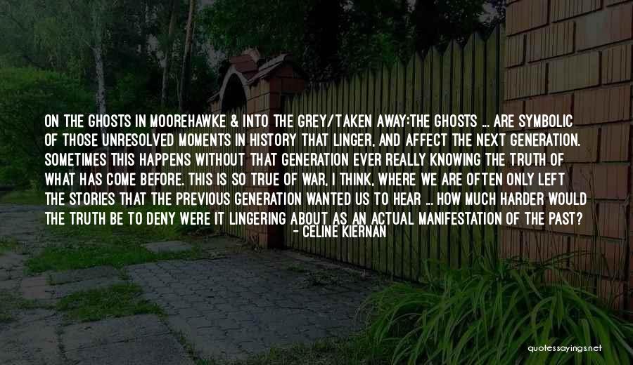 Truth Of War Quotes By Celine Kiernan Truth Of War Quotes By Celine Kiernan