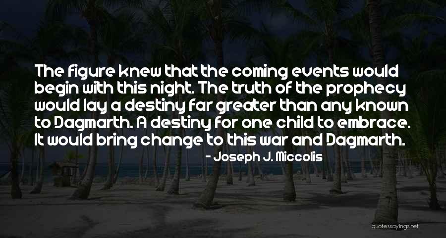 Truth Of War Quotes By Joseph J. Miccolis Truth Of War Quotes By Joseph J. Miccolis