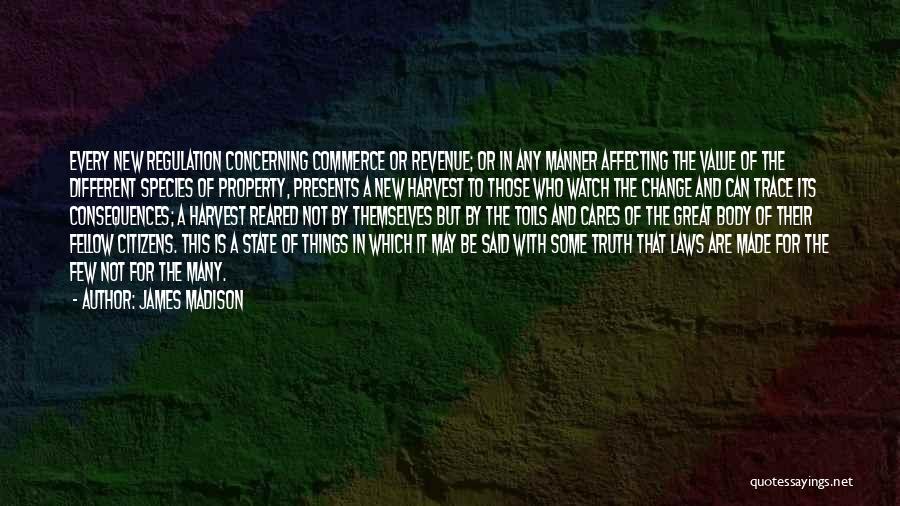 Truth Or Consequences Quotes By James Madison