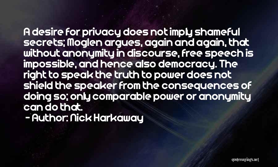 Truth Or Consequences Quotes By Nick Harkaway