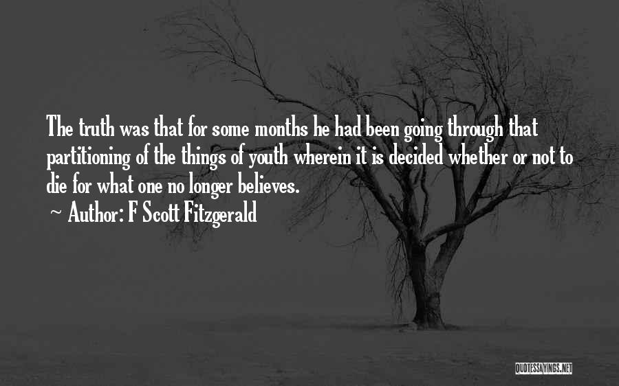 Truth Or Die Quotes By F Scott Fitzgerald